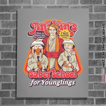 Load image into Gallery viewer, Daily_Deal_Shirts Posters / 4"x6" / Sports Grey Anakin's Saber School