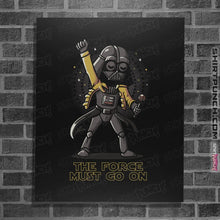 Load image into Gallery viewer, Shirts Posters / 4"x6" / Black The Force Must Go On
