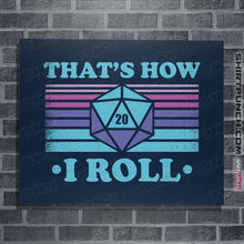 Load image into Gallery viewer, Shirts Posters / 4"x6" / Navy That's How I roll