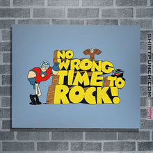 Load image into Gallery viewer, Daily_Deal_Shirts Posters / 4"x6" / Powder Blue No Wrong Time To Rock!