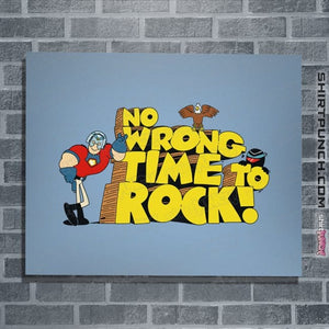 Daily_Deal_Shirts Posters / 4"x6" / Powder Blue No Wrong Time To Rock!