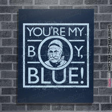 Load image into Gallery viewer, Secret_Shirts Posters / 4"x6" / Navy My Boy Blue