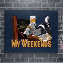 Load image into Gallery viewer, Daily_Deal_Shirts Posters / 4"x6" / Navy My Weekends