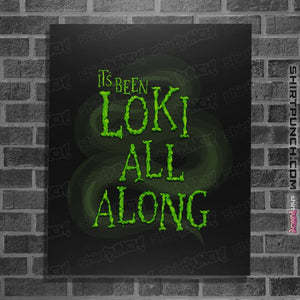 Shirts Posters / 4"x6" / Black It's Been Loki All Along