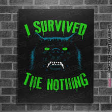 Load image into Gallery viewer, Secret_Shirts Posters / 4"x6" / Black Survive The Nothing