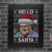 Load image into Gallery viewer, Shirts Posters / 4"x6" / Black Hello Santa