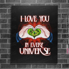 Load image into Gallery viewer, Daily_Deal_Shirts Posters / 4"x6" / Black I Love You In Every Universe