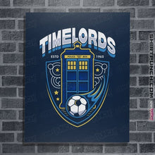 Load image into Gallery viewer, Shirts Posters / 4"x6" / Navy Timelords Football Team