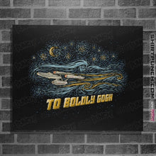 Load image into Gallery viewer, Daily_Deal_Shirts Posters / 4"x6" / Black To Boldly Gogh