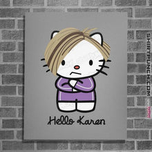Load image into Gallery viewer, Secret_Shirts Posters / 4"x6" / Sports Grey Karen Kitty