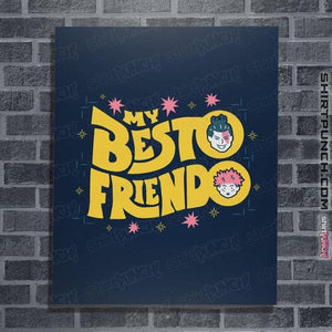 Shirts Posters / 4"x6" / Navy My Besto Friendo