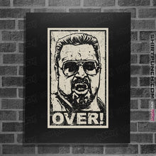 Load image into Gallery viewer, Secret_Shirts Posters / 4"x6" / Black OVER!