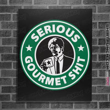 Load image into Gallery viewer, Shirts Posters / 4"x6" / Black Serious Gourmet Coffee