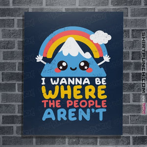Daily_Deal_Shirts Posters / 4"x6" / Navy Where The People Aren't