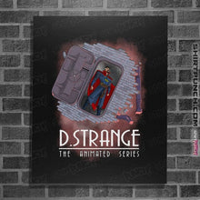 Load image into Gallery viewer, Daily_Deal_Shirts Posters / 4"x6" / Black Strange The Animated Series
