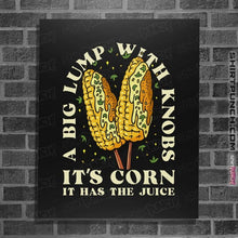 Load image into Gallery viewer, Secret_Shirts Posters / 4"x6" / Black It's Corn