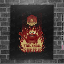 Load image into Gallery viewer, Daily_Deal_Shirts Posters / 4"x6" / Black Y'all Shall Suffer