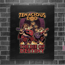 Load image into Gallery viewer, Daily_Deal_Shirts Posters / 4"x6" / Black The Die Of Destiny