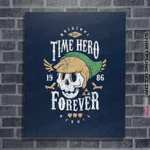 Load image into Gallery viewer, Shirts Posters / 4&quot;x6&quot; / Navy Time Hero Forever
