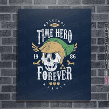 Load image into Gallery viewer, Shirts Posters / 4"x6" / Navy Time Hero Forever