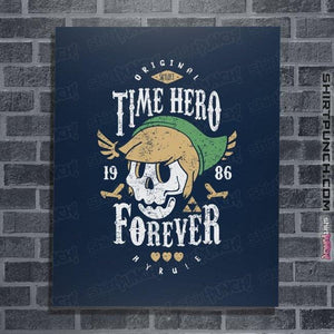 Shirts Posters / 4"x6" / Navy Time Hero Forever