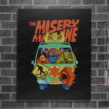 Load image into Gallery viewer, Daily_Deal_Shirts Posters / 4"x6" / Black The Misery Machine