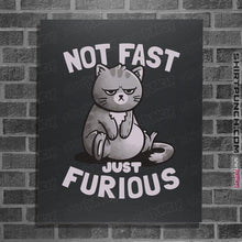Load image into Gallery viewer, Shirts Posters / 4&quot;x6&quot; / Dark Heather Not Fast Just Furious
