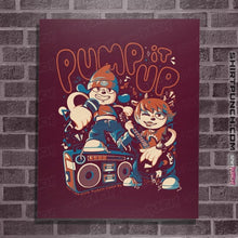Load image into Gallery viewer, Secret_Shirts Posters / 4"x6" / Maroon Pump It Up
