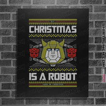 Load image into Gallery viewer, Shirts Posters / 4"x6" / Black Christmas Is A Robot