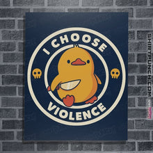 Load image into Gallery viewer, Daily_Deal_Shirts Posters / 4"x6" / Navy I Choose Violence