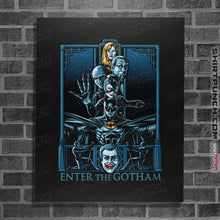 Load image into Gallery viewer, Daily_Deal_Shirts Posters / 4"x6" / Black Enter The Gotham