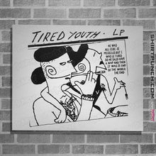 Load image into Gallery viewer, Shirts Posters / 4"x6" / White Tired Youth