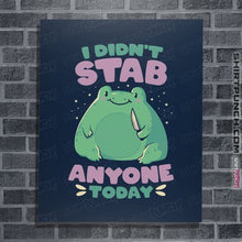 Load image into Gallery viewer, Secret_Shirts Posters / 4"x6" / Navy Didn't Stab Anyone Today