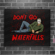 Load image into Gallery viewer, Shirts Posters / 4"x6" / Black Don't Go Jason Waterfalls