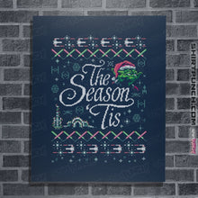 Load image into Gallery viewer, Shirts Posters / 4&quot;x6&quot; / Navy The Season &#39;Tis
