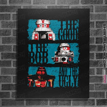 Load image into Gallery viewer, Daily_Deal_Shirts Posters / 4"x6" / Black The Good, The Bob, And The Ugly