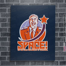 Load image into Gallery viewer, Daily_Deal_Shirts Posters / 4"x6" / Navy Space!