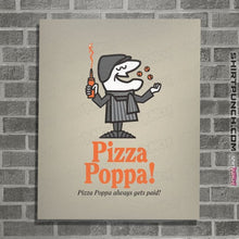 Load image into Gallery viewer, Daily_Deal_Shirts Posters / 4"x6" / Natural Pizza Poppa
