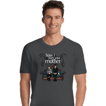 Load image into Gallery viewer, Secret_Shirts Premium Shirts, Unisex / Small / Charcoal How I Met Morticia