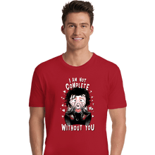 Load image into Gallery viewer, Daily_Deal_Shirts Premium Shirts, Unisex / Small / Red I Am Not Complete Without You