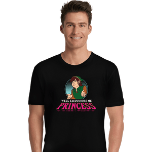 Daily_Deal_Shirts Premium Shirts, Unisex / Small / Black Well Excuse Me Princess!