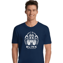 Load image into Gallery viewer, Secret_Shirts Premium Shirts, Unisex / Small / Navy Don't Blink, Blink And You're...