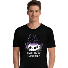 Load image into Gallery viewer, Daily_Deal_Shirts Premium Shirts, Unisex / Small / Black Freaks Drink Tea