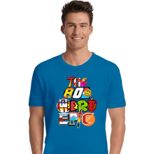 Load image into Gallery viewer, Shirts Premium Shirts, Unisex / Small / Sapphire 80s Were Epic