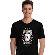 Load image into Gallery viewer, Shirts Premium Shirts, Unisex / Small / Black Murderer Forever
