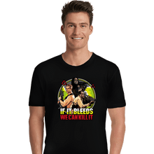 Load image into Gallery viewer, Daily_Deal_Shirts Premium Shirts, Unisex / Small / Black If It Bleeds We Can Kill It