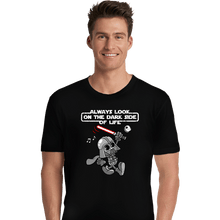 Load image into Gallery viewer, Daily_Deal_Shirts Premium Shirts, Unisex / Small / Black The Dark Side Of Life