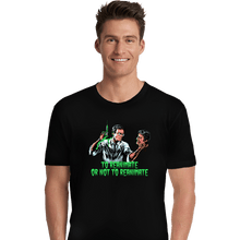 Load image into Gallery viewer, Daily_Deal_Shirts Premium Shirts, Unisex / Small / Black To Reanimate Or Not
