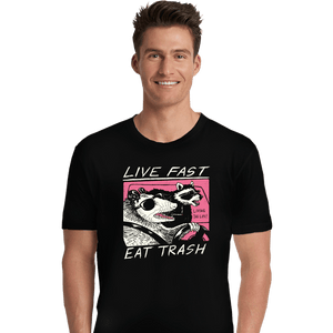 Shirts Premium Shirts, Unisex / Small / Black Live Fast! Eat Trash!