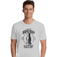 Load image into Gallery viewer, Shirts Premium Shirts, Unisex / Small / White They See Me Robbin'